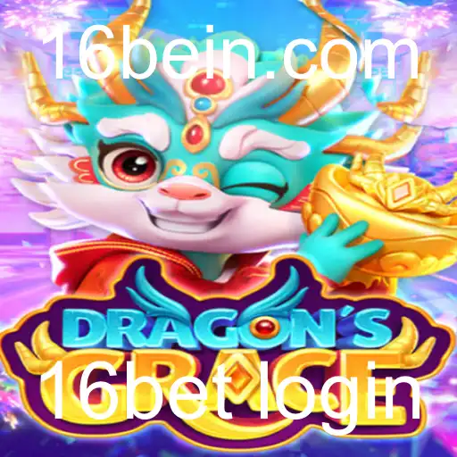 Explorando o Fascinante Mundo de DragonsGrace e o 16bet Login