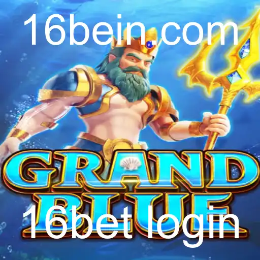 Descubra o Emocionante Jogo GRANDBLUE e a Experiência 16bet Login